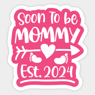 Soon To Be Mommy Est 2024 Sticker